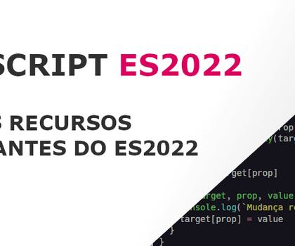 4 Novos Recursos Importantes no JavaScript ES2022